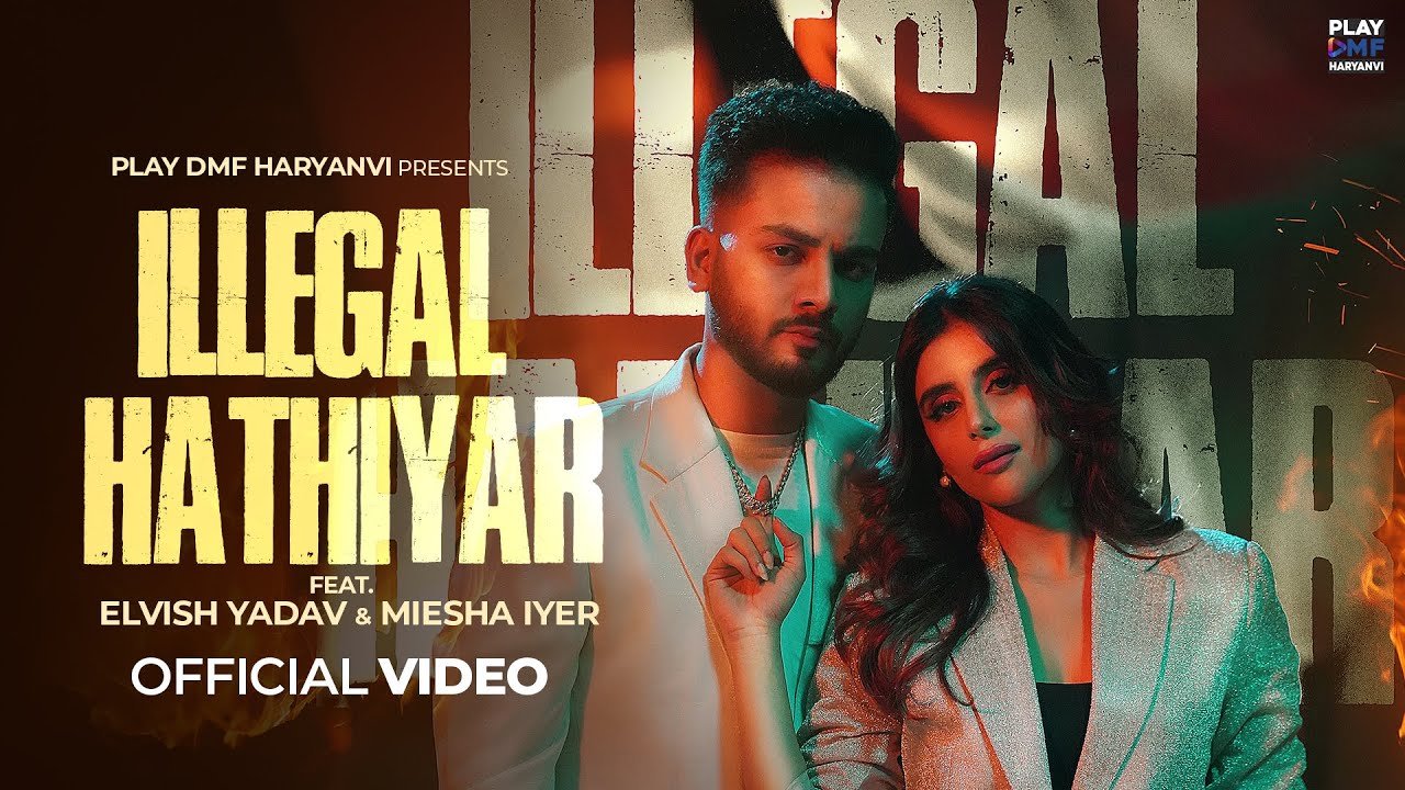 ILLEGAL HATHIYAR LYRICS IN HARYANVI – Elvish yadav, Renuka Panwar