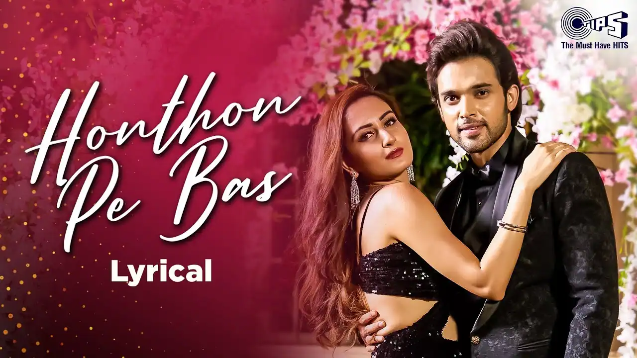 होंठों पे बस Honthon Pe Bas Tera Naam Hai Lyrics in Hindi – Seepi Jha & Sameer Khan