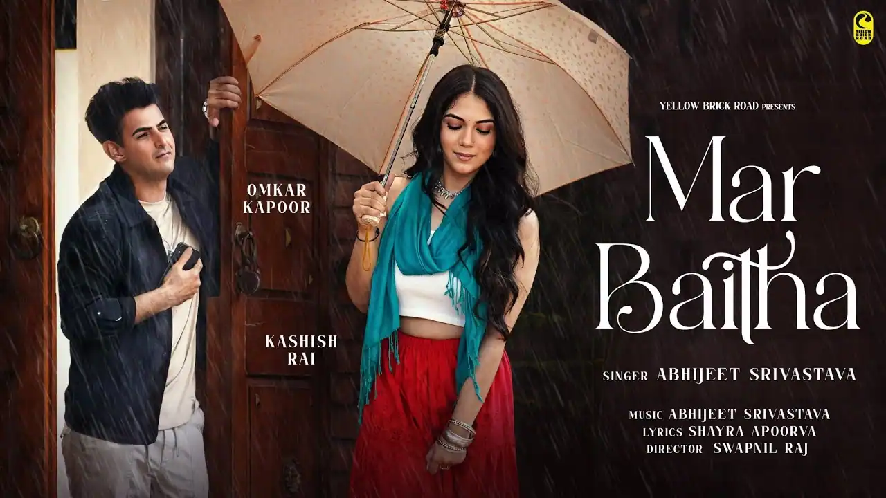 मर बैठा Mar Baitha Lyrics In Hindi – Abhijeet Srivastava | Mar Baitha